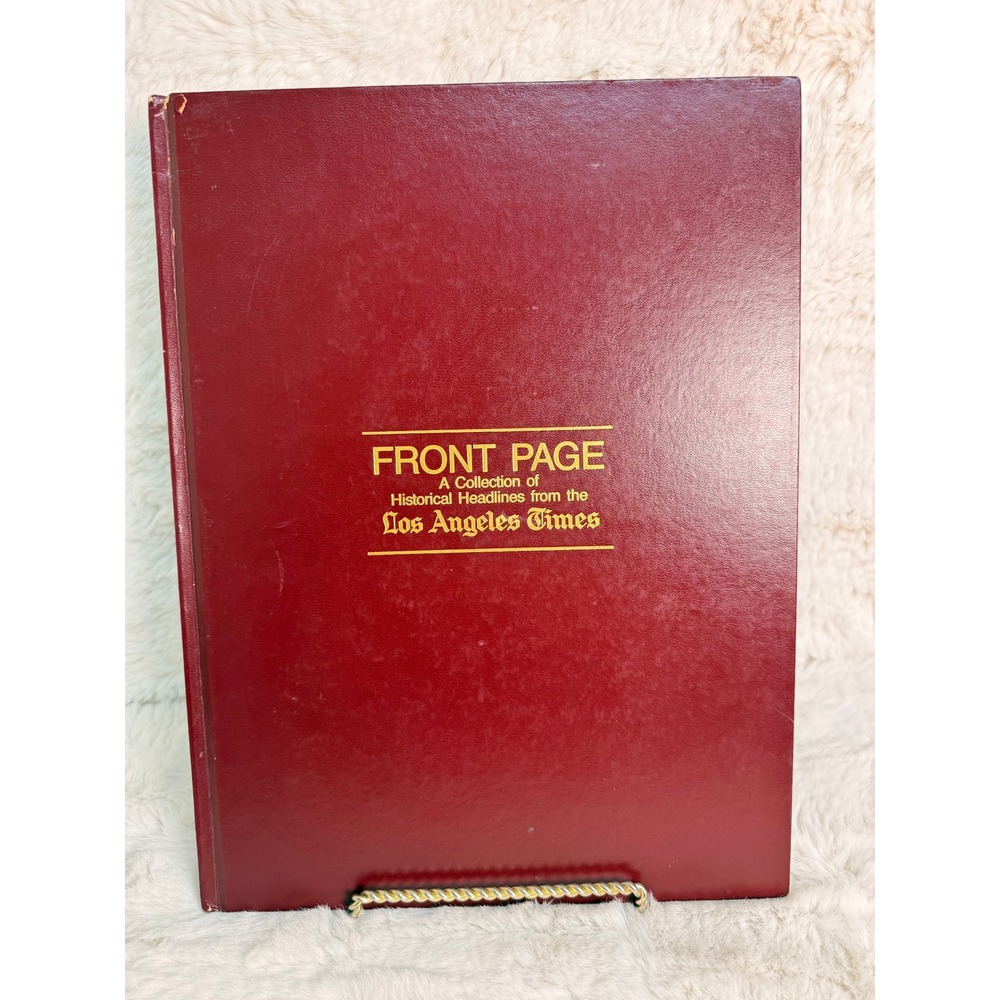 Front Page Historical Headlines Los Angeles Times 1881-1987 Abrams Hardcovr Book